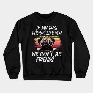 pug  Dog Owner dog Lover Funny Quote Retro sunset Crewneck Sweatshirt